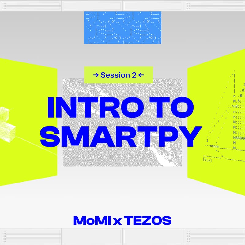 Cover Image for Session 2 – Intro to SmartPy