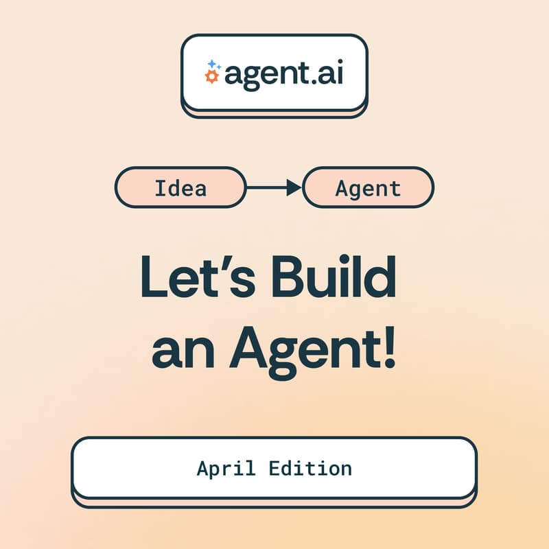 Cover Image for Let’s Build an Agent! April Live Workshop