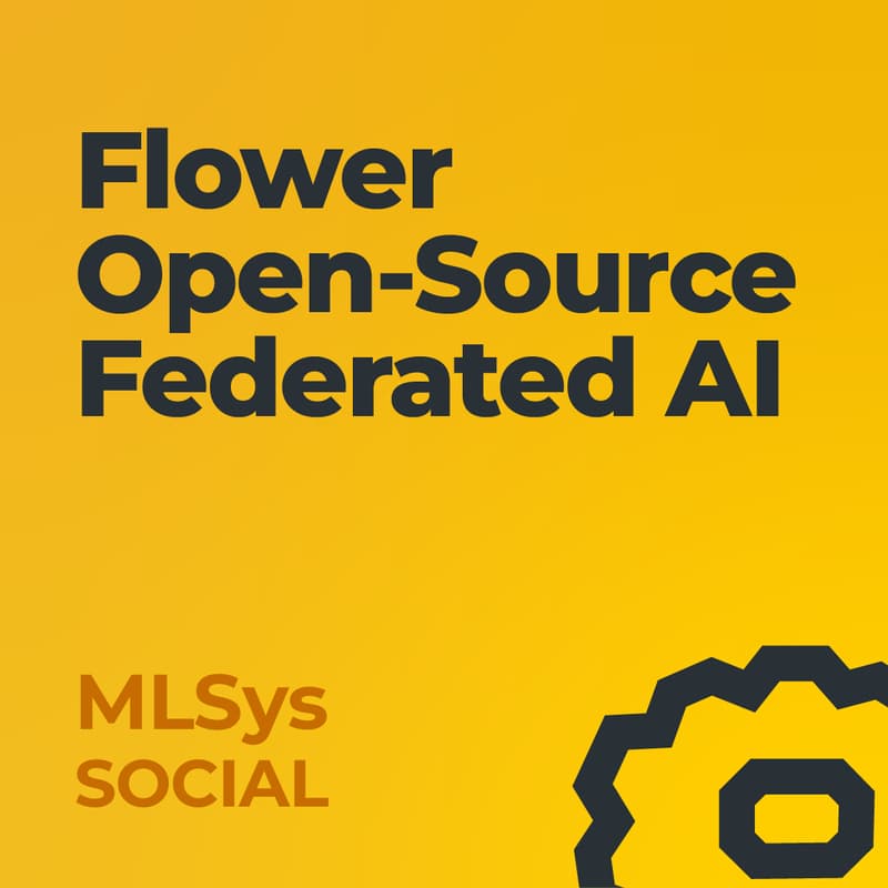 Cover Image for Flower Open-Source Federated AI — MLSys Social