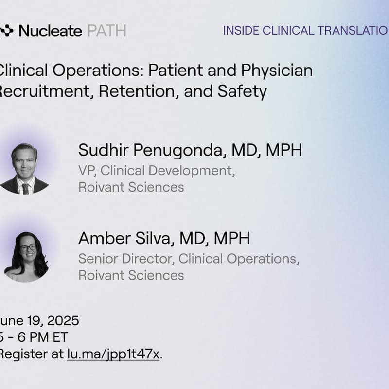 Cover Image for Inside Clinical Translation Session 3: Clinical Operations - Patient and Physician Recruitment, Retention, and Safety Monitoring