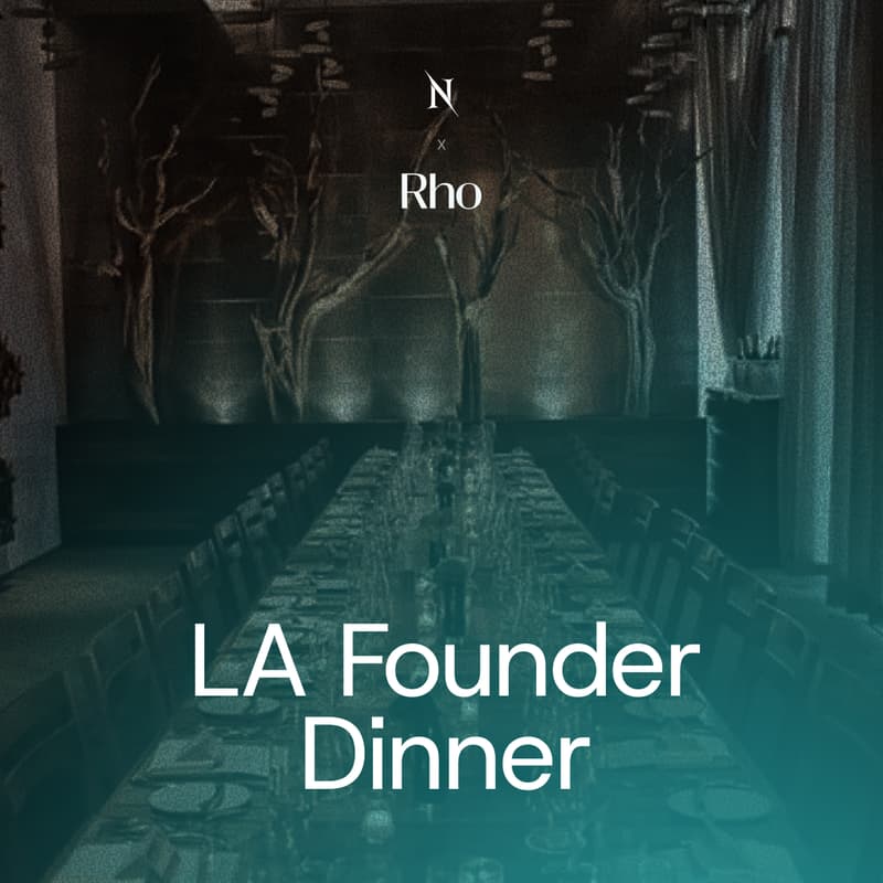 Cover Image for Rho x Nexus: LA Founder Dinner