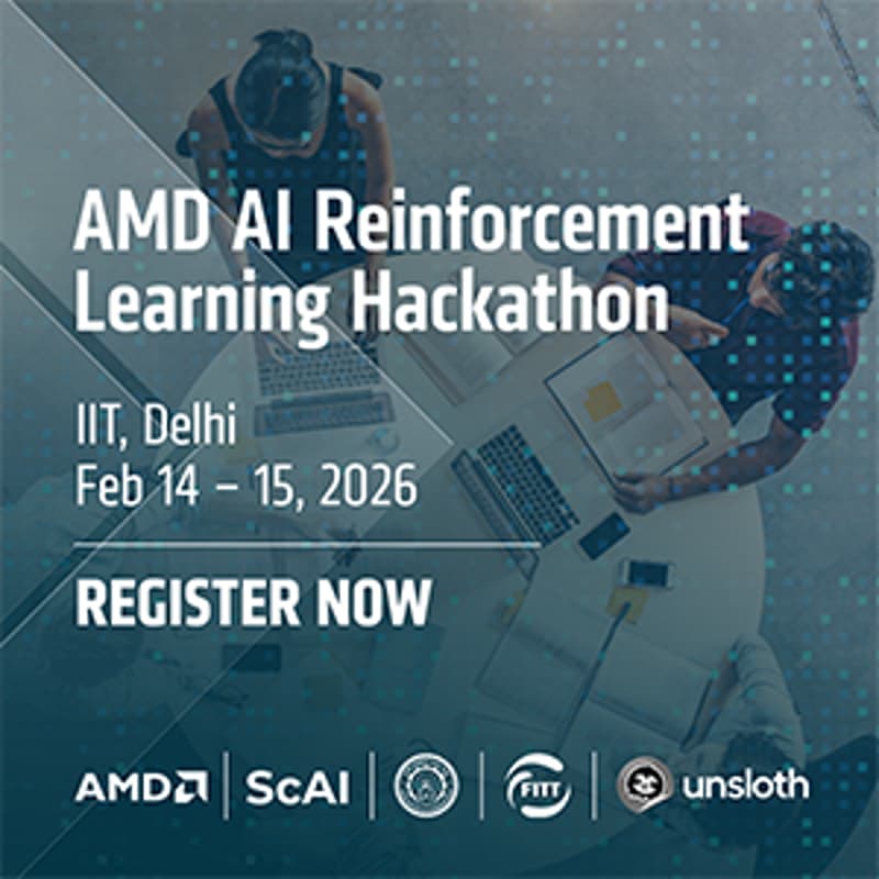 Cover Image for AMD AI Reinforcement Learning Hackathon & Workshops jointly hosted by AMD, Yardi School of AI, IIT Delhi and Unsloth.