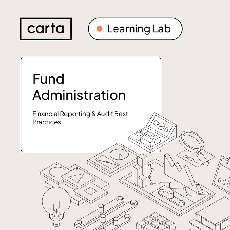 Cover Image for Carta Learning Lab: Fund Administration