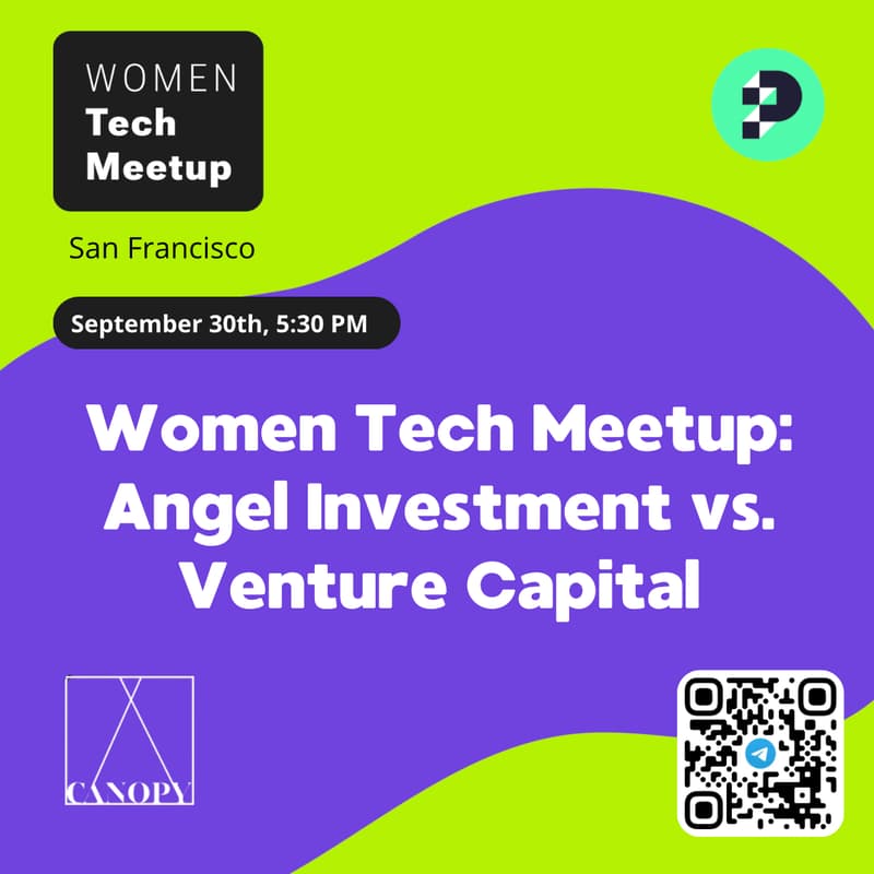 Cover Image for Women Tech Meetup: Angel Investment vs. Venture Capital