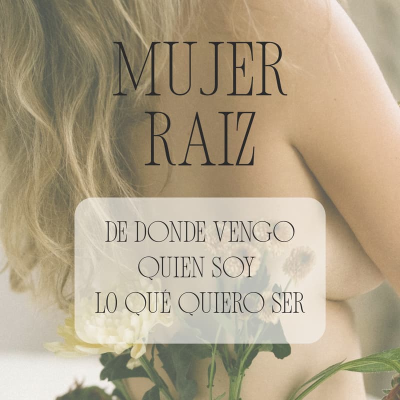 Cover Image for MUJER RAÍZ