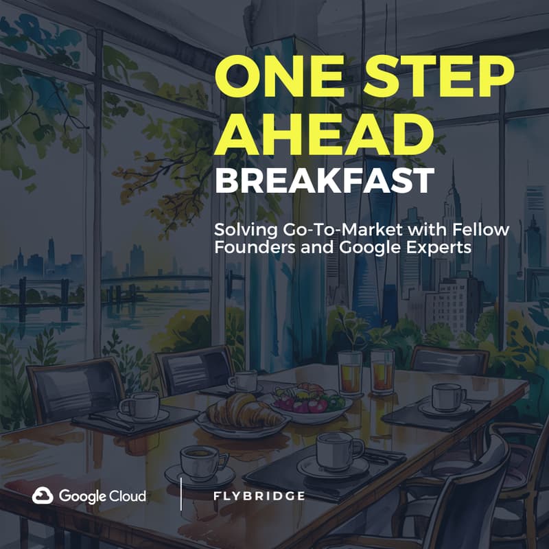 Cover Image for One Step Ahead: Early-Stage Founders and GTM Challenges