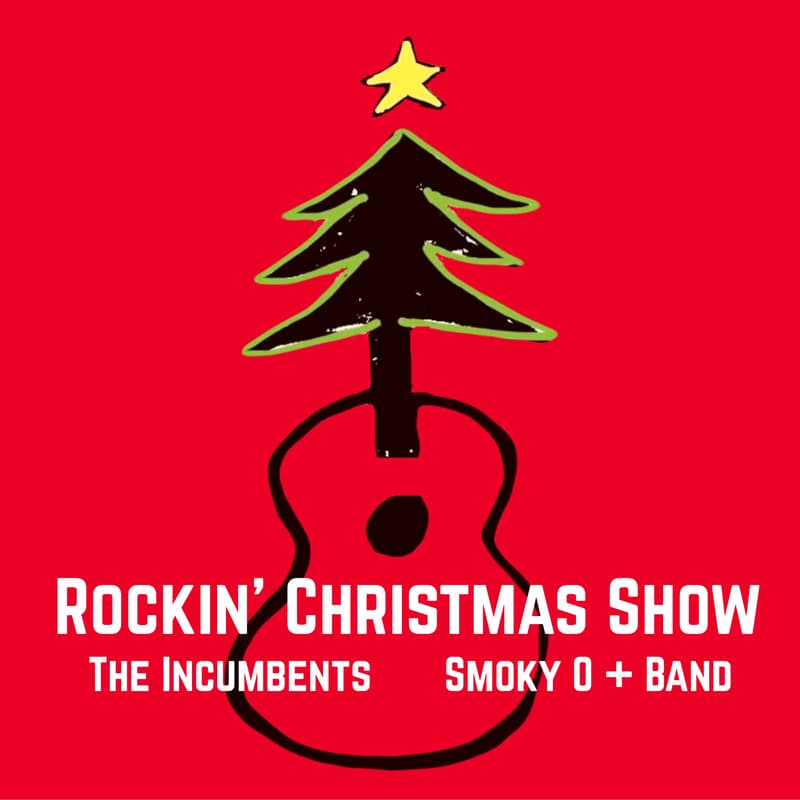 Cover Image for Rockin' Christmas Show: The Incumbents / Smoky O