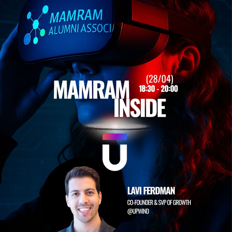 Cover Image for Mamram Inside @ Upwind with Lavi Ferdman, Co-Founder & SVP of Growth