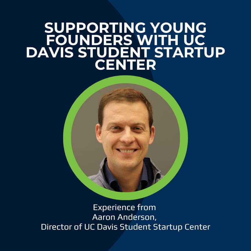 Cover Image for Perspectives | Supporting Young Founders with UC Davis Student Startup Center