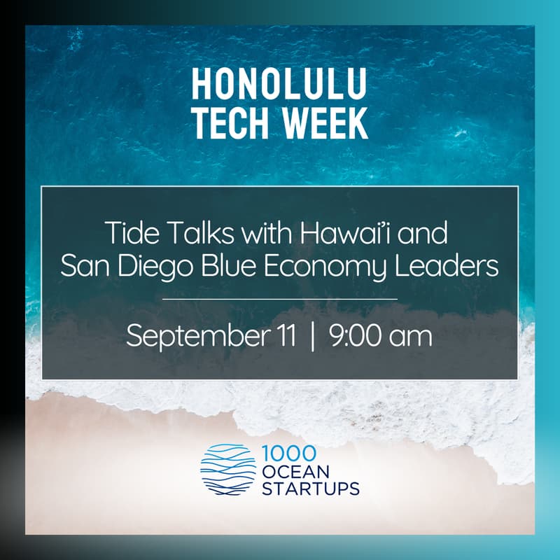 Cover Image for Tide Talks with Hawai'i and San Diego Blue Economy Leaders