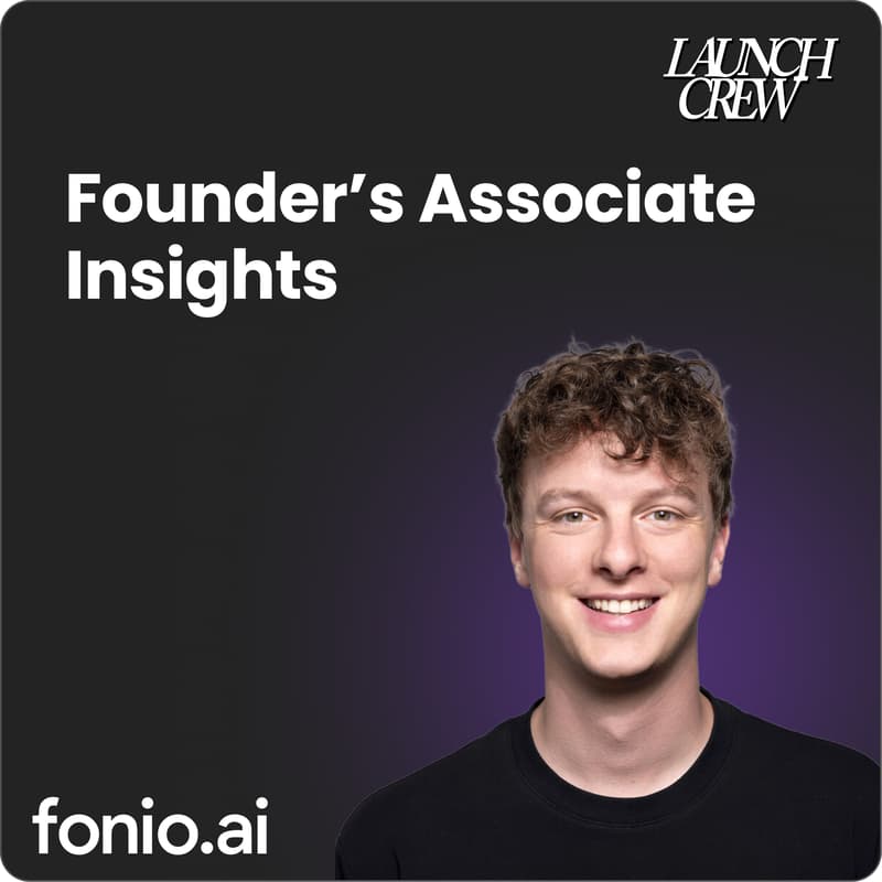 Cover Image for Reminder: Founder's Associate Insights by fonio.ai x Launch Crew