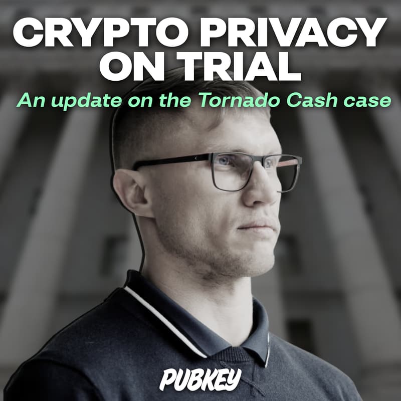 Cover Image for Crypto Privacy on Trial: An Update on the Tornado Cash Case