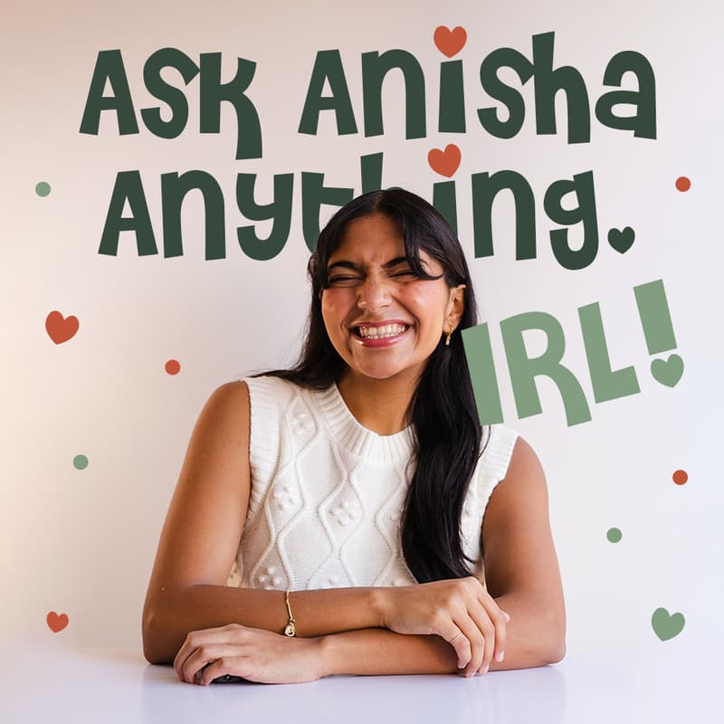 Cover Image for Ask Anisha Anything, IRL! | Get off your phone, come chat