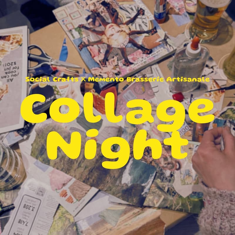 Cover Image for Collage Night ✨