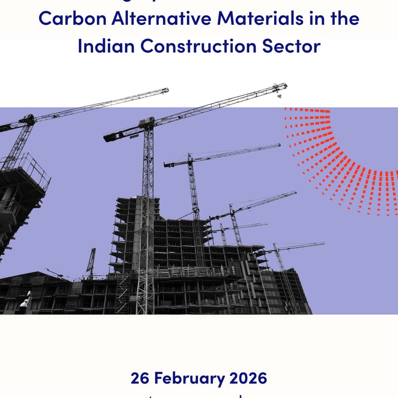 Cover Image for Unlocking Uptake Barriers of Low-Carbon Alternative Materials for India's Construction Sector