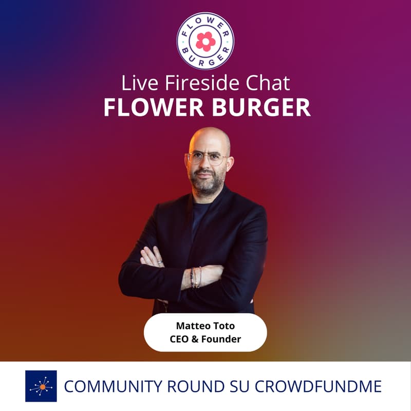 Cover Image for Diventa Socio di Flower Burger | Live Chat con Matteo Toto