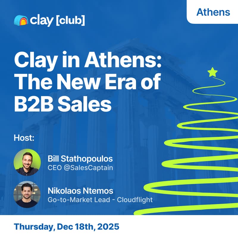 Cover Image for 🎁 Clay in Athens: The New Era of B2B Sales 🎄