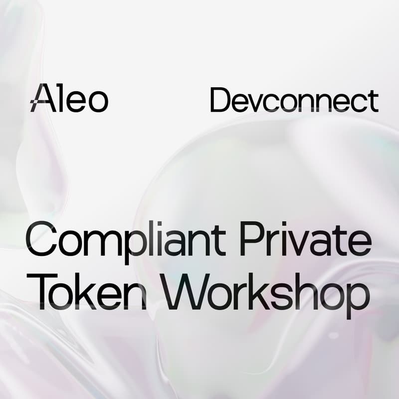 Cover Image for Building Private Compliant Tokens | Aleo Workshop @ Devconnect