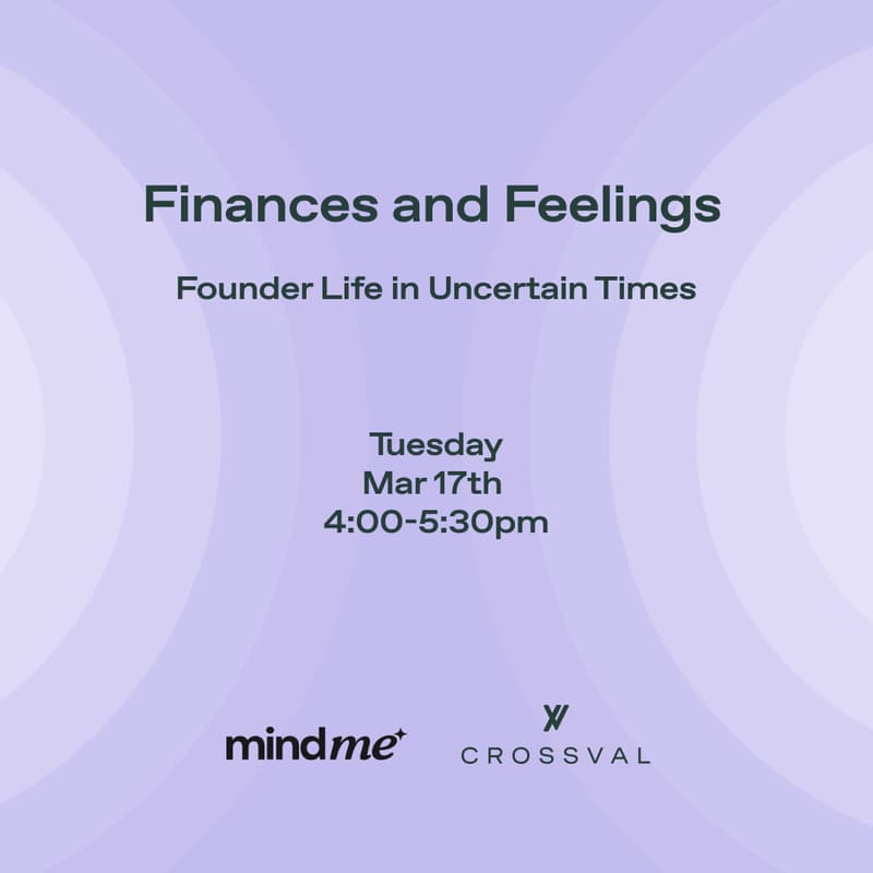 Cover Image for Finances & Feelings: Founder Life in Uncertain Times