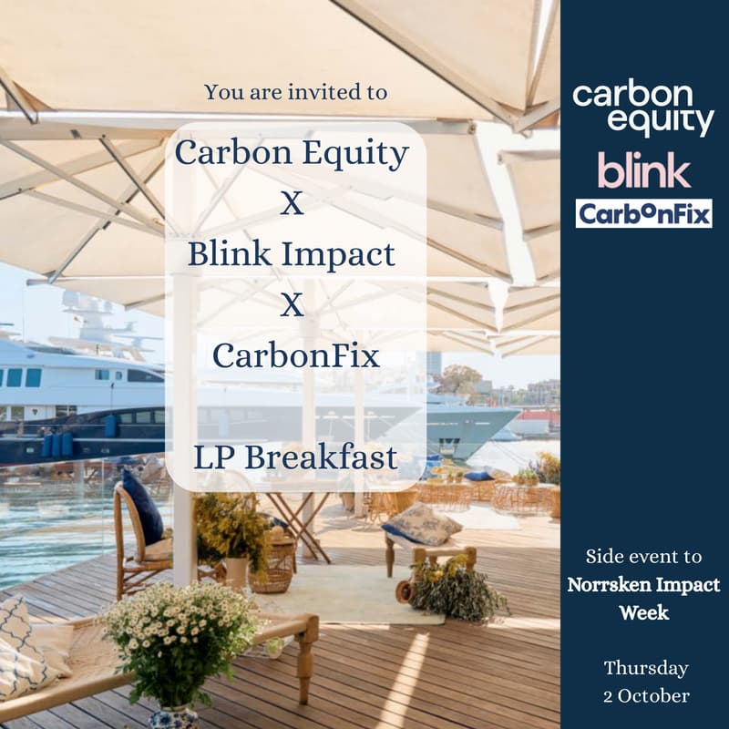 Cover Image for Carbon Equity X CarbonFix X Blink Impact: LP Breakfast