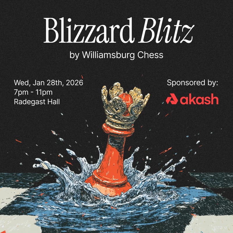 Cover Image for Blizzard Blitz: AI x Speed Chess Night with Akash Network & Williamsburg Chess