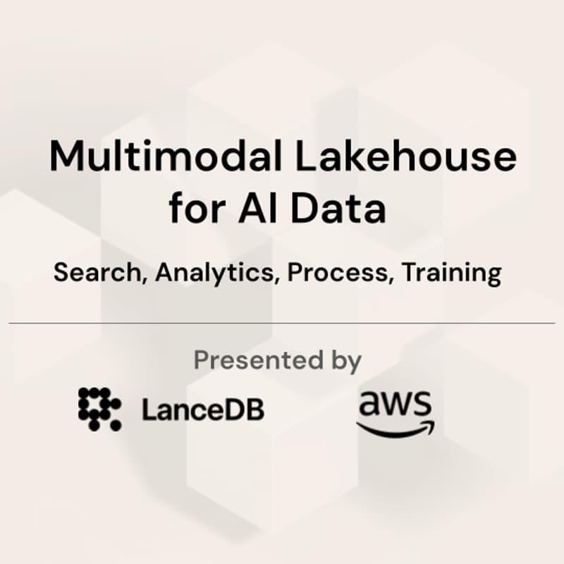 Cover Image for LanceDB x AWS: Multimodal Lakehouse for AI Data