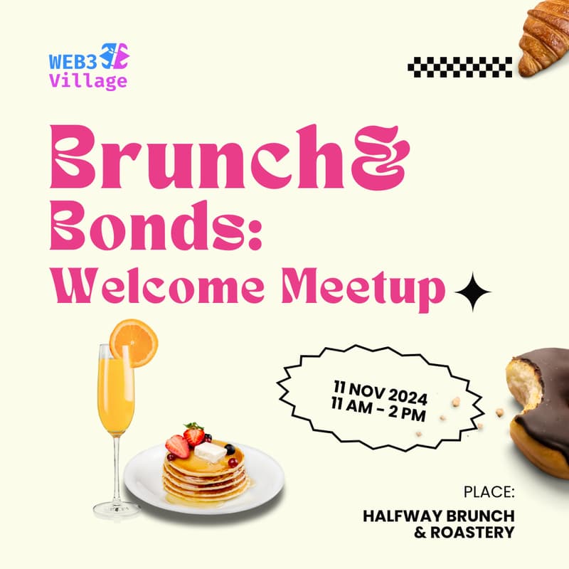 Cover Image for Brunch & Bonds: Web3Village Welcome Meetup
