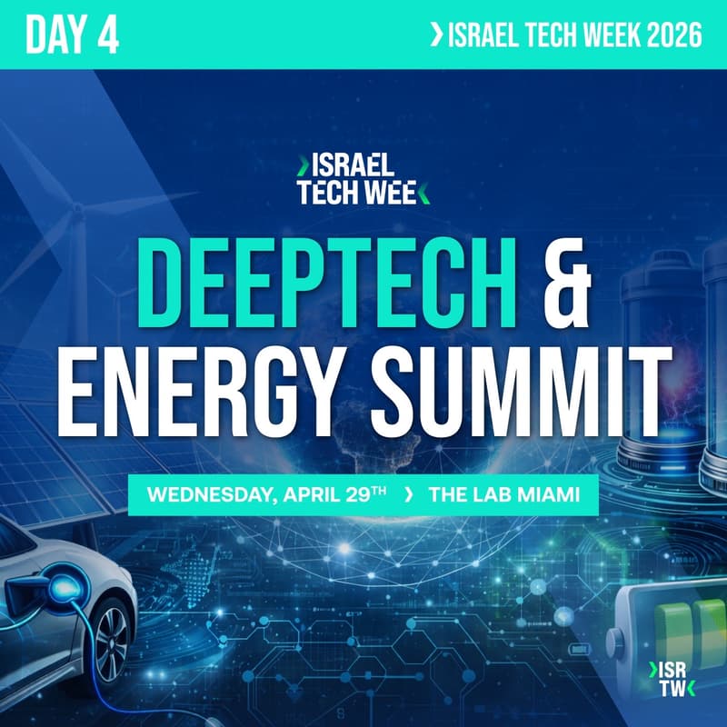 Cover Image for DeepTech & Energy Tech Summit at Israel Tech Week Miami 2026