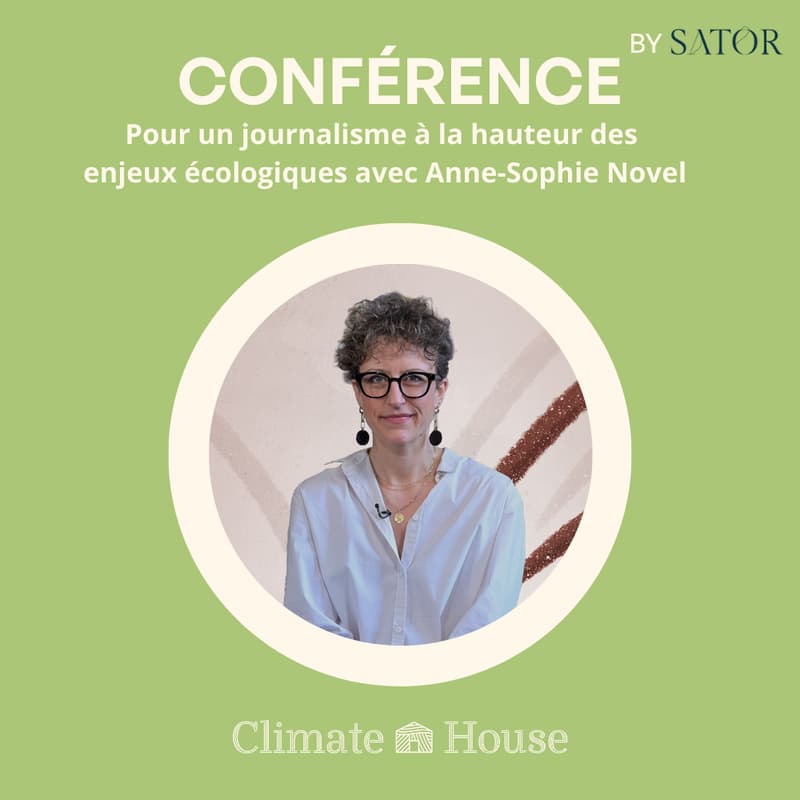 Cover Image for "Pour un journalisme à la hauteur des enjeux écologiques" avec Anne-Sophie Novel by SATOR