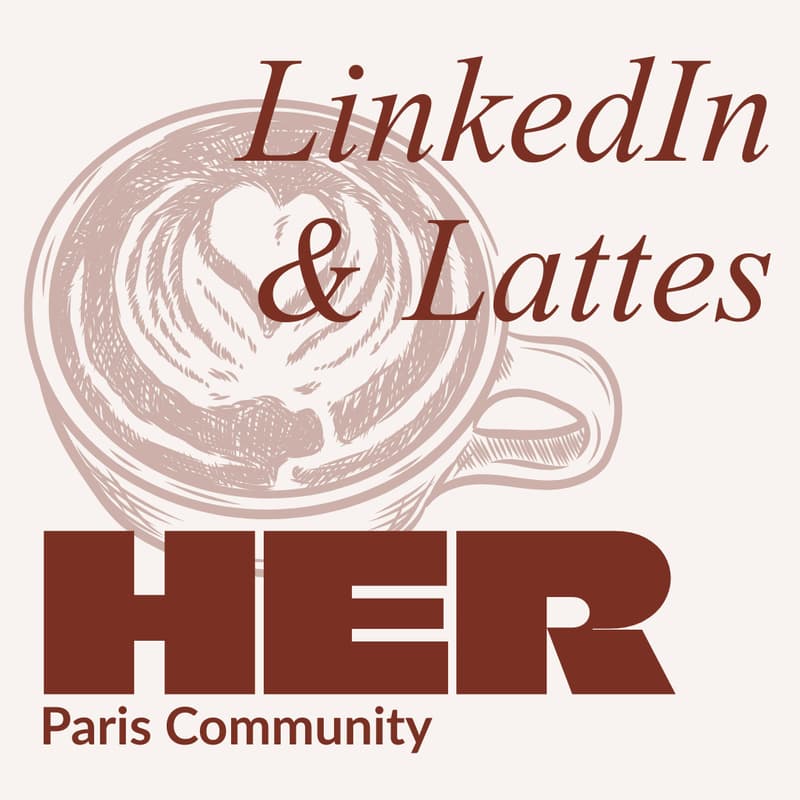 Cover Image for HER LinkedIn & Lattes