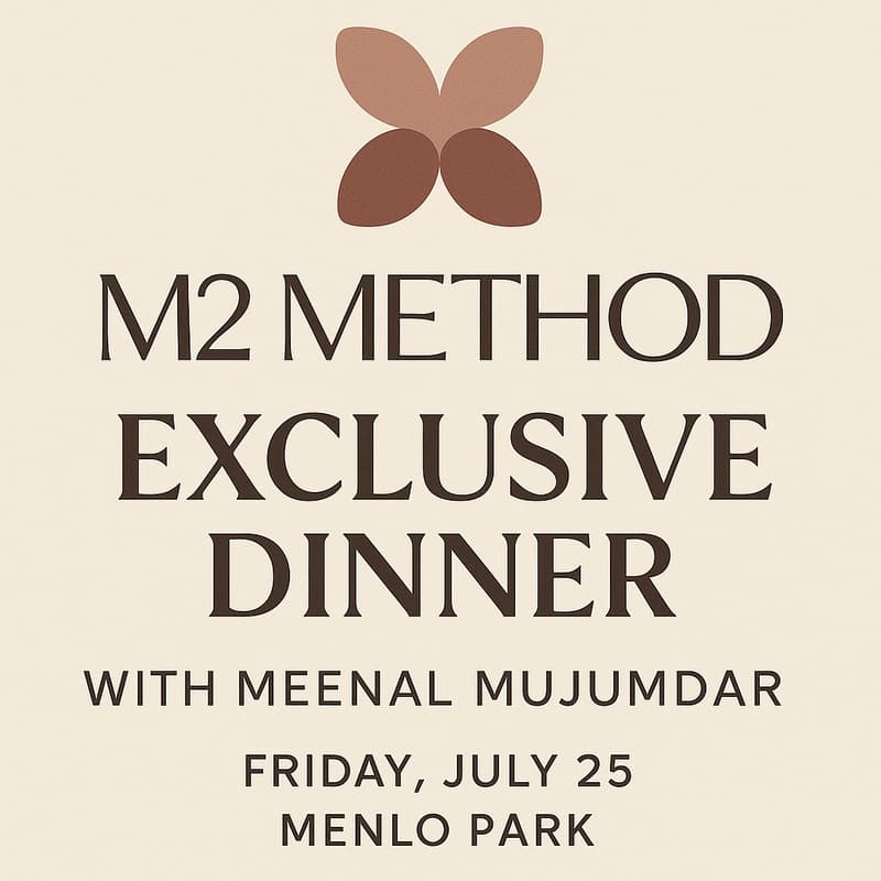 Cover Image for Exclusive Dinner with Meenal Mujumdar: Experience the M2 Method™