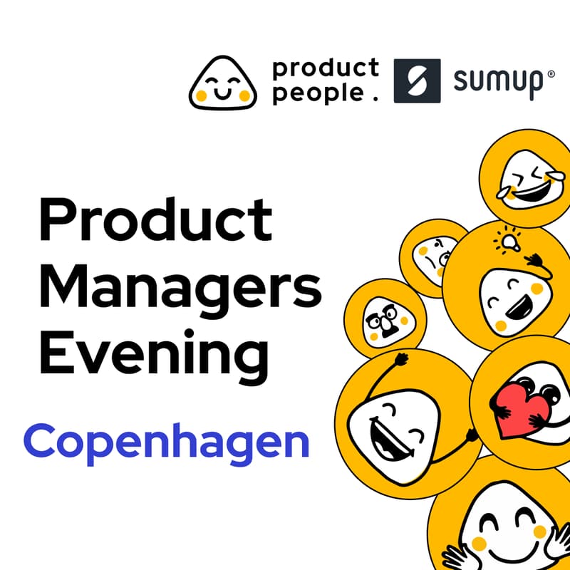 Cover Image for 🇩🇰 Crafting the Future: Transparency, Surprise, and Delight in Product Roadmapping | Product People x SumUp