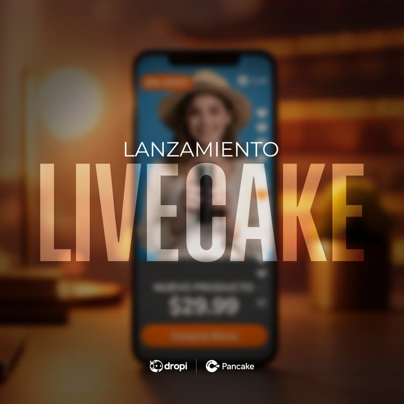 Cover Image for 🇬🇹🇵🇦🇨🇷 Livecake: La Nueva Era del Ecommerce Interactivo con Dropi + Pancake