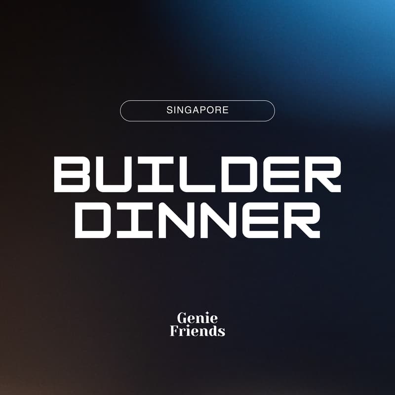 Cover Image for 🇸🇬 GenieFriends Builder Dinner - SG