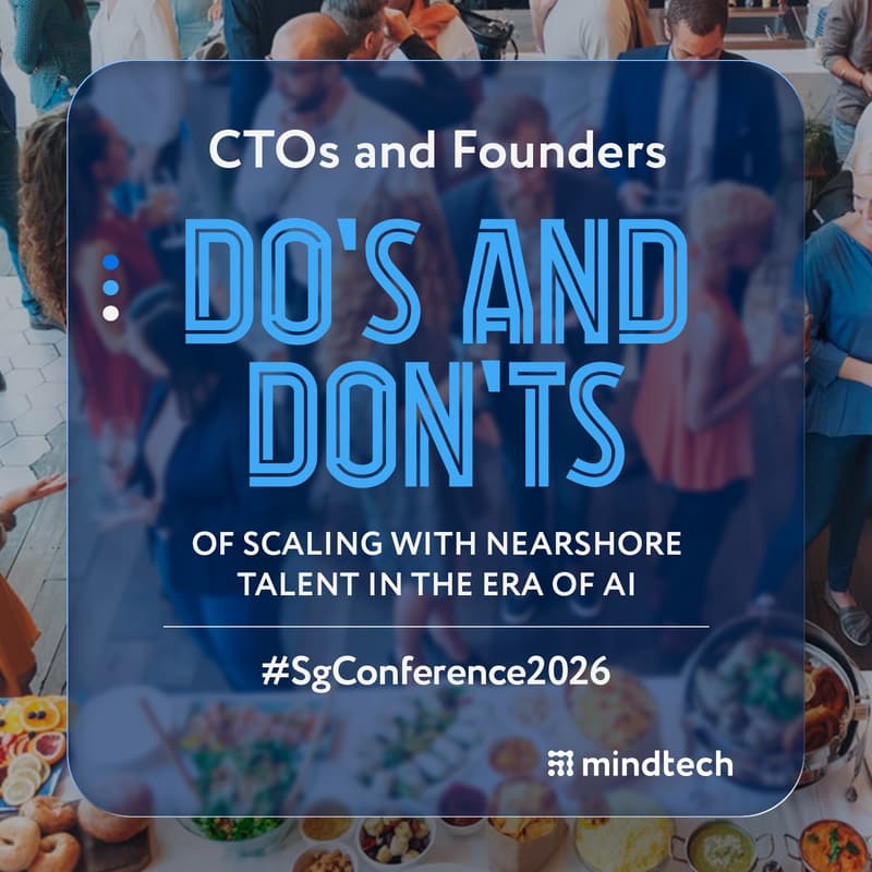 Cover Image for 🇺🇸 CTOs and Founders - Do’s and Don’ts of scaling with nearshore talent in the era of AI #SgConference2026