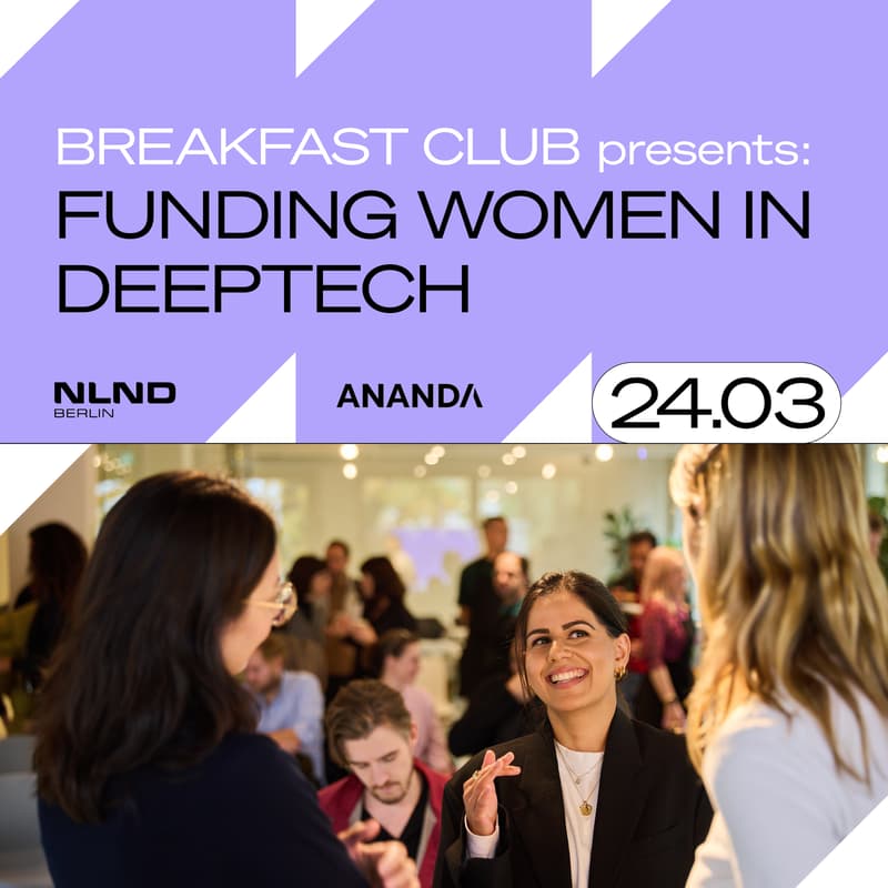 Cover Image for NLND Breakfast Club presents: Funding Women in DeepTech