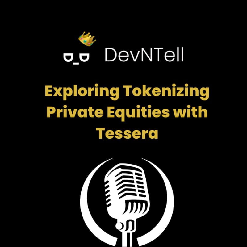 Cover Image for DevNTell - Exploring Tokenizing Private Equities with Tessera
