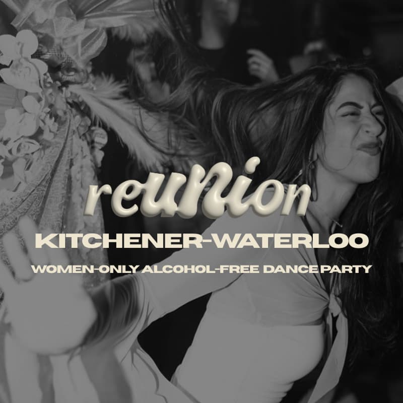 Cover Image for REUNION Dance Party: Kitchener Waterloo (Women-Only Alcohol-Free)