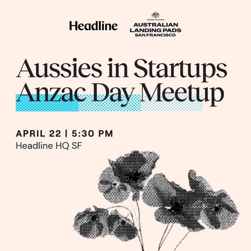 Cover Image for SF Aussies & New Zealanders in Startups Anzac Day Meetup at Headline