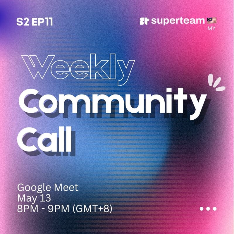 Cover Image for Superteam MY Community Call S2EP11