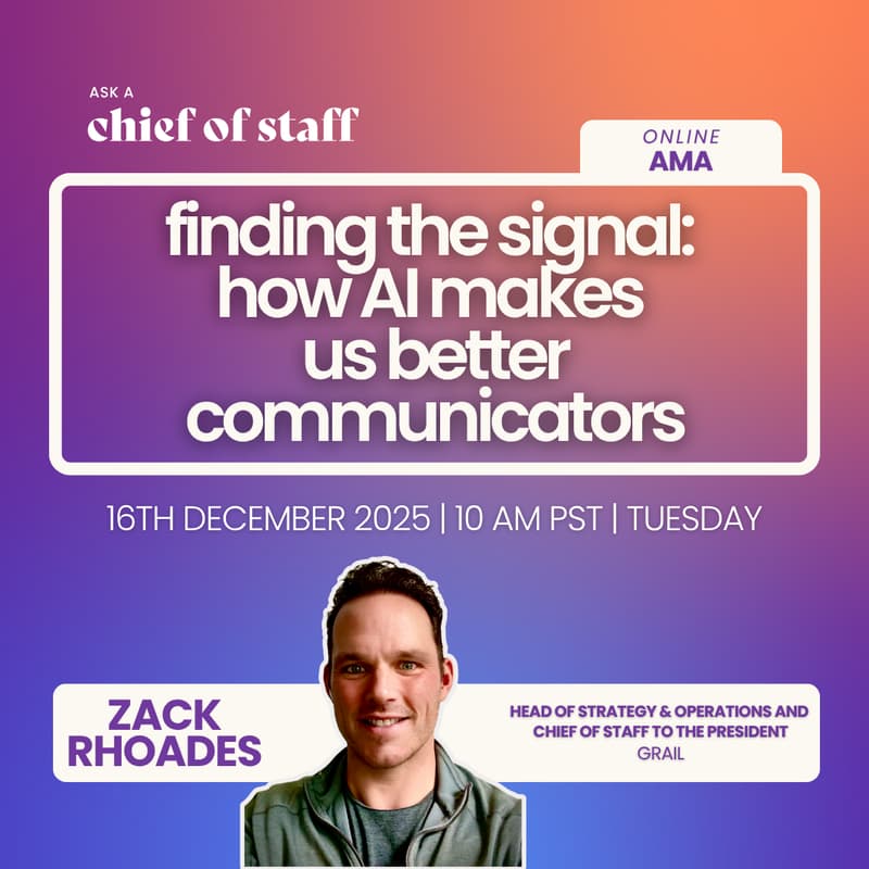 Cover Image for Ask a Chief of Staff: Finding the Signal: How AI Makes Us Better Communicators