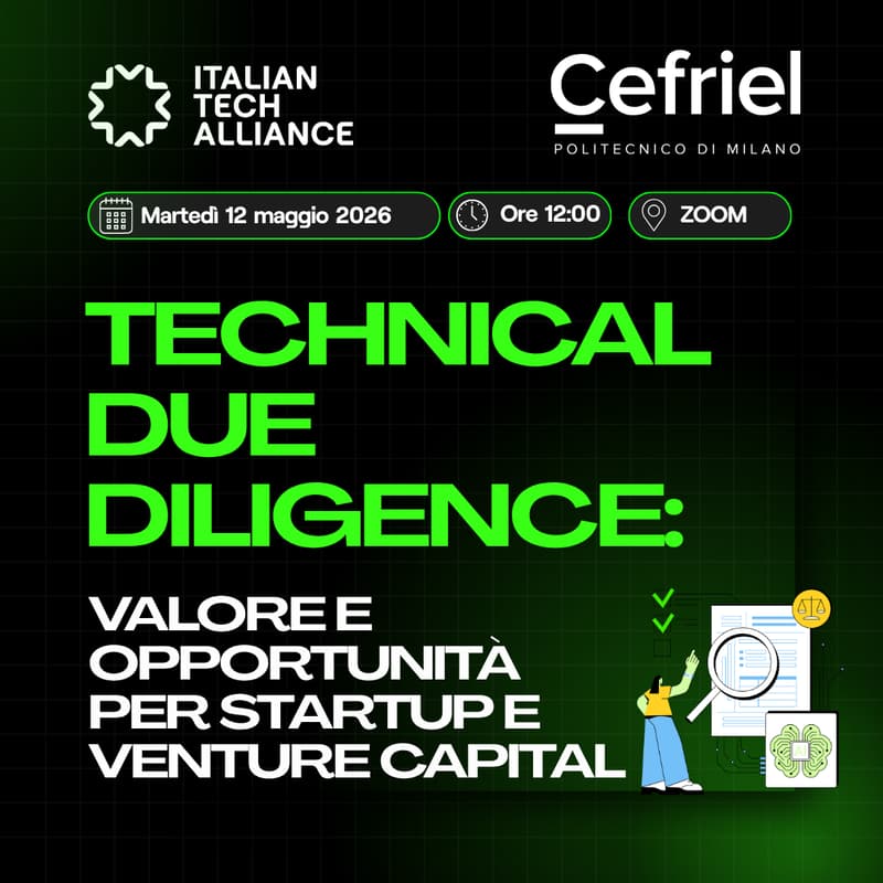 Cover Image for Technical Due Diligence: valore e opportunità per Startup e Venture Capital | Cefriel & Italian Tech Alliance