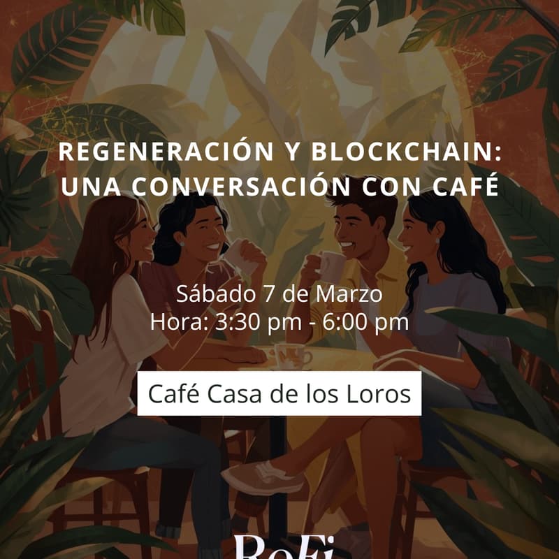 Cover Image for Regeneración y Blockchain: Una Conversación con Café