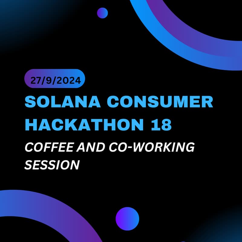 Cover Image for Solana Hackathon Workshop: Coffee and Co-working Session
