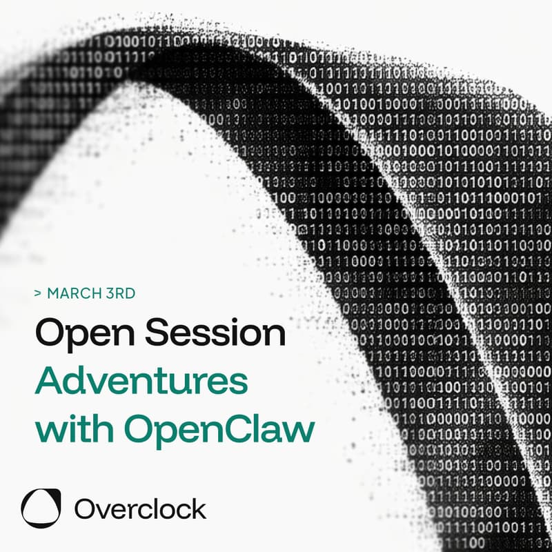 Cover Image for Overclock Open Session: Adventures with OpenClaw