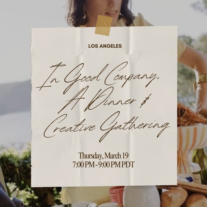 Cover Image for LA: In Good Company, A Dinner & Creative Gathering