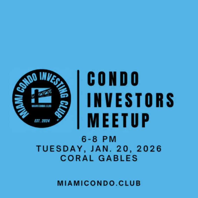 Cover Image for Open Invite: Miami Condo Investing Club™ MeetUp