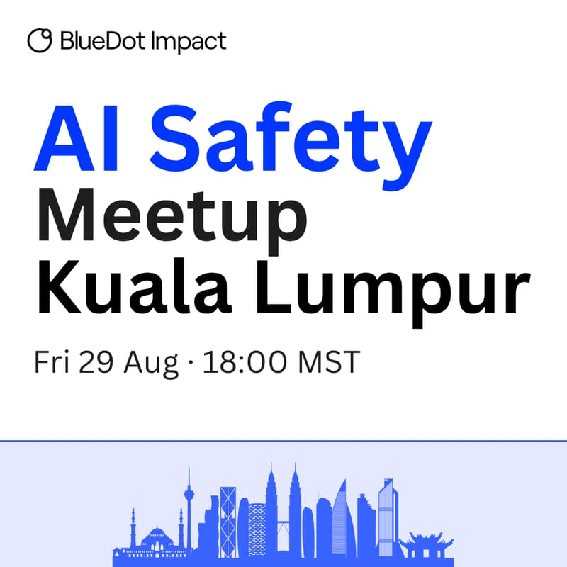 Cover Image for AI Safety Meet-Up Kuala Lumpur