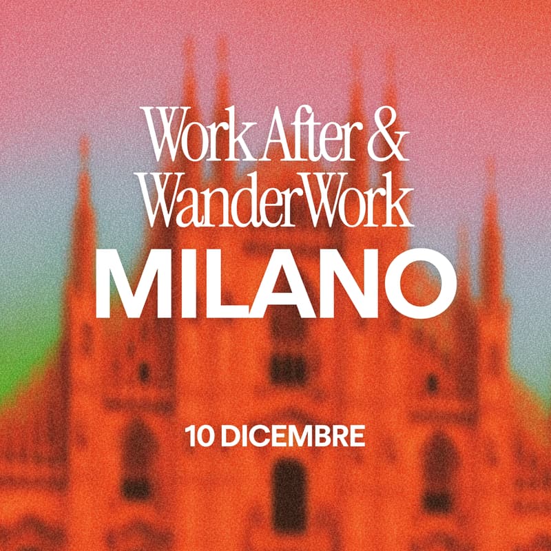 Cover Image for Work After Live Podcast + WanderWork Milano