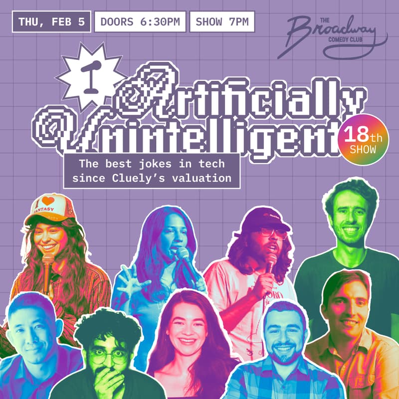 Cover Image for Artificially Unintelligent Tech Comedy Show -- NYC (February)
